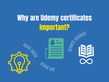 Why are Udemy certificates important?